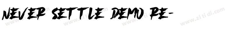 Never Settle Demo Re字体转换